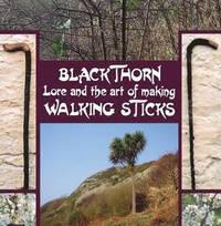 bokomslag Blackthorn Lore and the Art of Making Walking Sticks