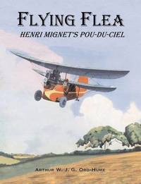 bokomslag Flying Flea; Henri Mignet's Pou-du-Ciel