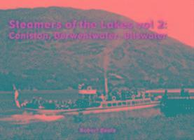 bokomslag Steamers of the Lakes: v. 2 Coniston, Derwentwater, Ullswater