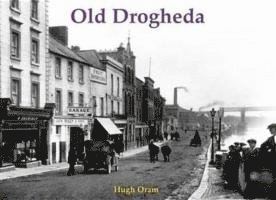 Hugh Oram - Old Drogheda, Häftad