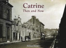 bokomslag Catrine - Then and Now