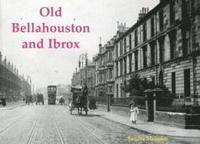 bokomslag Old Bellahouston and Ibrox