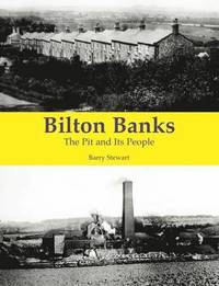 bokomslag Bilton Banks - The Pit and Its People