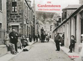 Kay Beaton - Old Gardenstown with Crovie and Pennan, Häftad