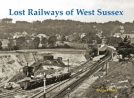 bokomslag Lost Railways of West Sussex