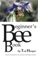 bokomslag The Beginner's Bee Book
