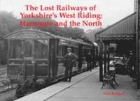 bokomslag The Lost Railways of Yorkshire's West Riding
