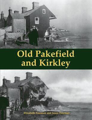 Elizabeth Freeman, Jason Freeman - Old Pakefield and Kirkley, Häftad