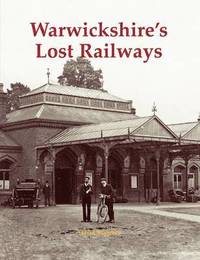 bokomslag Warwickshire's Lost Railways