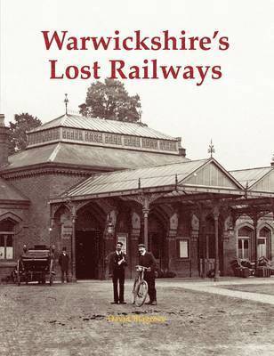 Warwickshire's Lost Railways 1