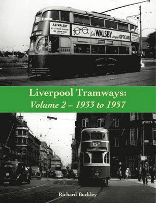 bokomslag Liverpool Tramways: 1933 to 1957: Volume 2