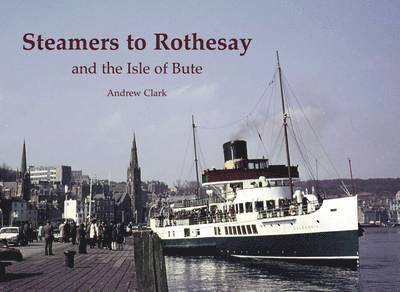 Steamers to Rothesay and the Isle of Bute 1