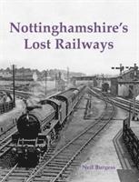 bokomslag Nottinghamshire's Lost Railways