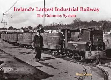 Hugh Oram - Ireland's Largest Industrial Railway, Häftad
