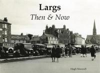 bokomslag Largs Then & Now