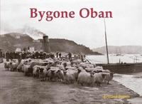 bokomslag Bygone Oban