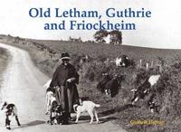 bokomslag Old Letham, Guthrie and Friockheim