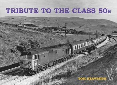 Tribute to the Class 50s 1