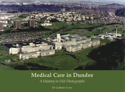 Medical Care in Dundee 1