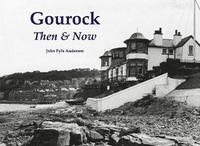 bokomslag Gourock Then & Now