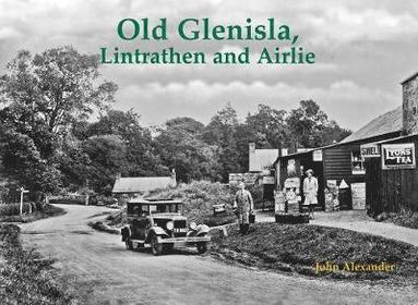 bokomslag Old Glenisla, Lintrathen and Airlie