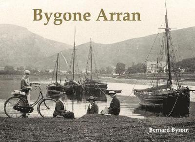 Bygone Arran 1