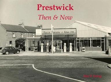 bokomslag Prestwick Then & Now