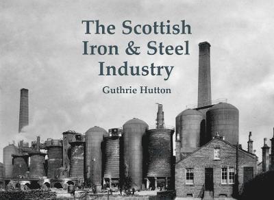 Scottish Iron & Steel Industry 1