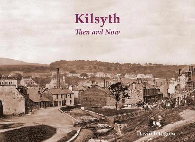 Kilsyth Then & Now 1