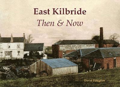 East Kilbride Then & Now 1