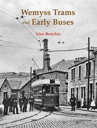 bokomslag Wemyss Trams and Early Buses