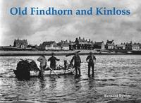 bokomslag Old Findhorn and Kinloss