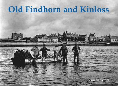 Old Findhorn and Kinloss 1