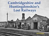 bokomslag Cambridgeshire and Huntingdonshire's Lost Railways