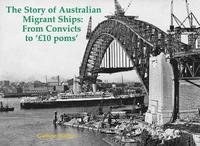 bokomslag The Story of Australian Migrant Ships