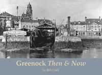 bokomslag Greenock Then and Now