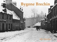 bokomslag Bygone Brechin