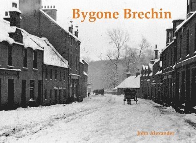 Bygone Brechin 1