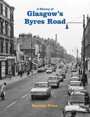 bokomslag A History of Glasgow's Byres Road