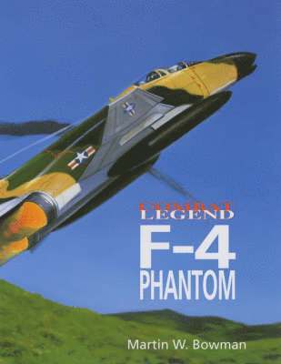 Martin Bowman - Combat Legend F-4 Phantom, Häftad