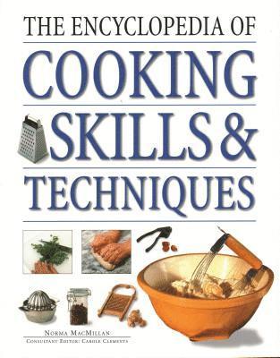 Cooking Skills & Techniques, Encyclopedia Of 1