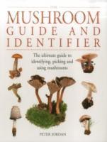 bokomslag The Mushroom Guide and Identifier