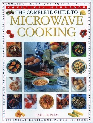 bokomslag The Microwave Cooking, Complete Guide to