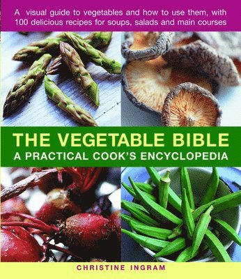 Christine Ingram - Vegetable Bible, Häftad