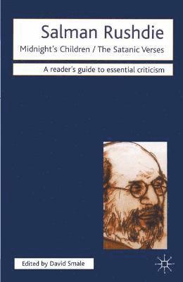 David Smale - Salman Rushdie - Midnight's Children/ The Satanic Verses, Häftad