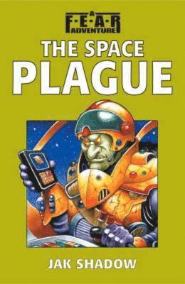 The Space Plague 1