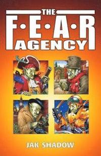 bokomslag The F.E.A.R. Agency
