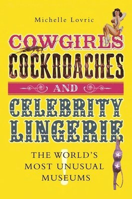 Cowgirls, Cockroaches and Celebrity Lingerie 1