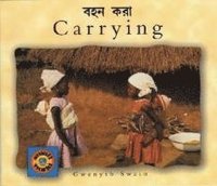 bokomslag Carrying (English-Bengali)