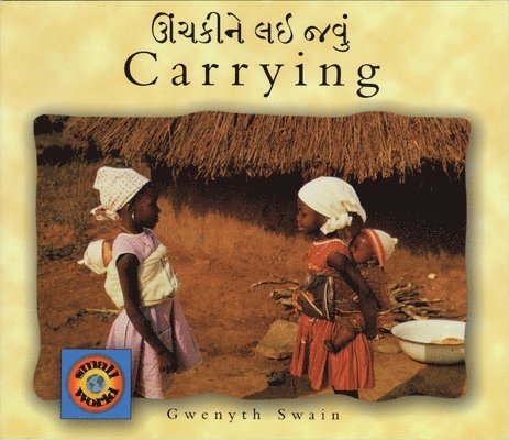 Gwenyth Swain - Carrying (English-Gujarati), Häftad